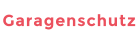 Garagenschutz